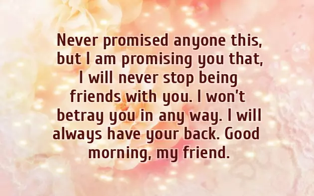 Good Morning Message For A Friend You Just Met Good Morning Message For A Friend You Just Met