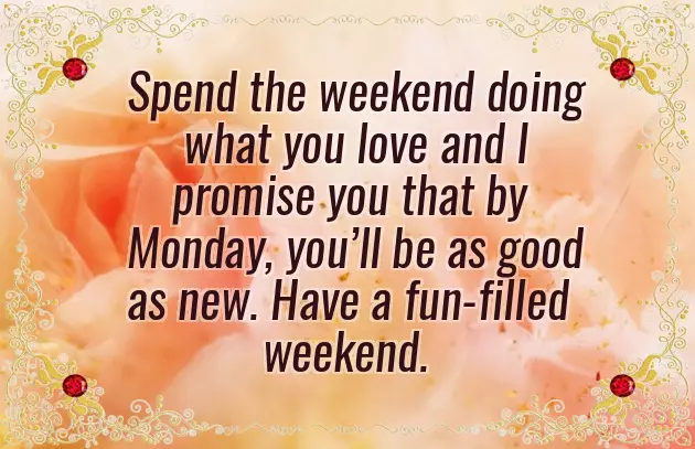 I Wish You A Happy Weekend I Wish You A Happy Weekend