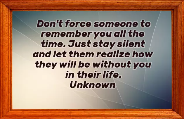 Dont Force Love Quotes