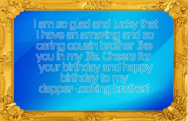 Birthday Quotes For Caring Brother