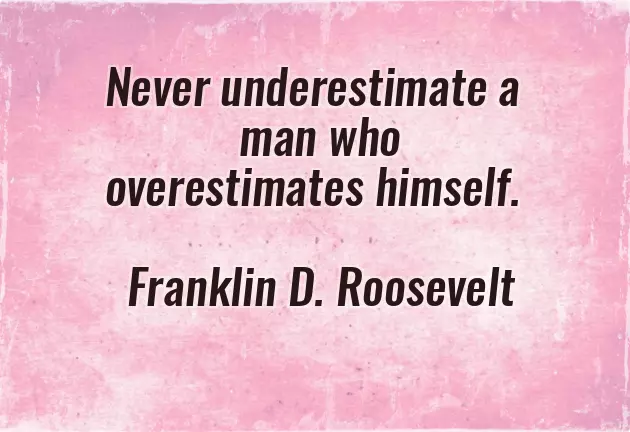 Underestimate Quotes Underestimate Quotes