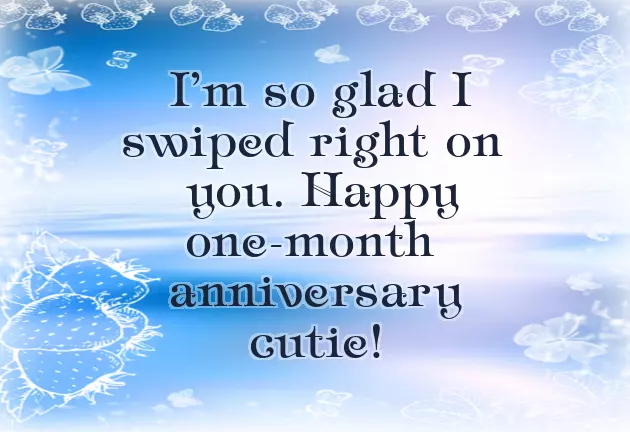 First Month Anniversary