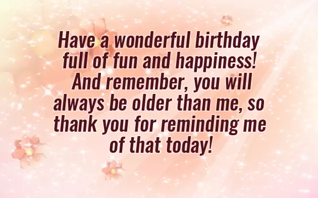 Brother Birthday Funny Wishes Brother Birthday Funny Wishes