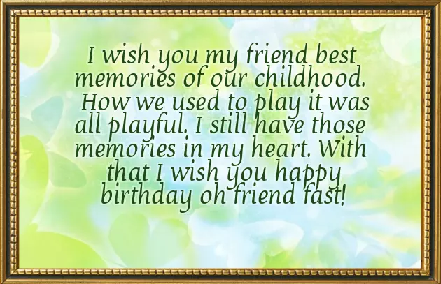 Birthday Quotes For Childhood Friend Birthday Quotes For Childhood Friend
