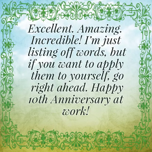 Happy 10 Year Work Anniversary Happy 10 Year Work Anniversary