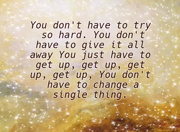 Dont Change Quotes Dont Change Quotes