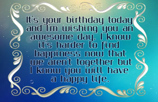 Happy Birthday To Your Ex Boyfriend