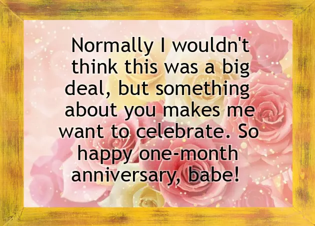 First Month Anniversary