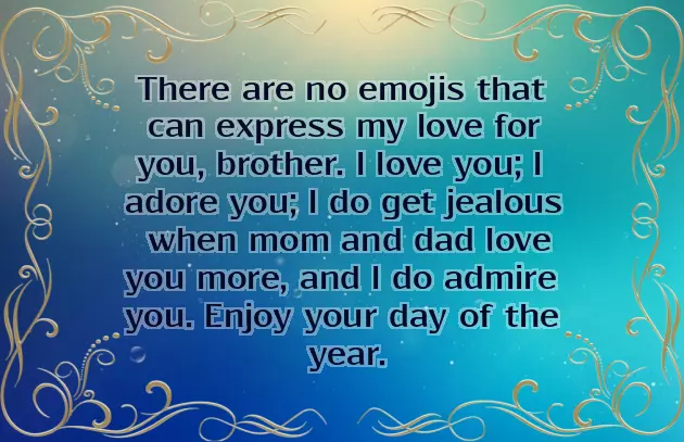 Happy Birthday Wishes To My Only Brother