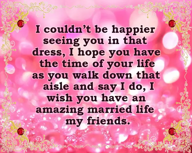 Happy Marriage Life Wishes For Best Friend Happy Marriage Life Wishes For Best Friend