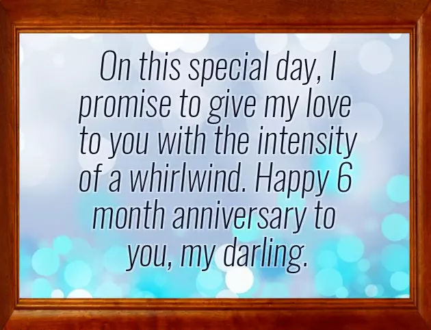 6 Month Anniversary Quotes For Husband