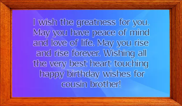 Heart Touching Birthday Wishes For Cousin Brother