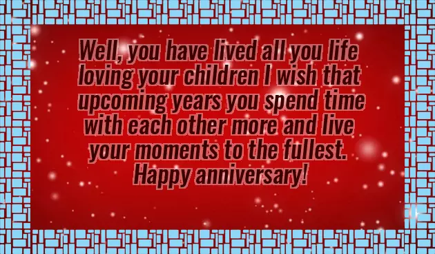 Anniversary Quotes To Mom And Dad Anniversary Quotes To Mom And Dad