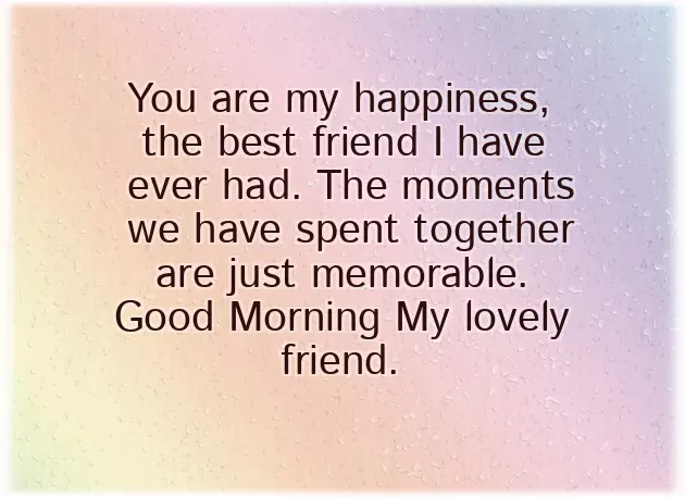 Good Morning Message To My Friend