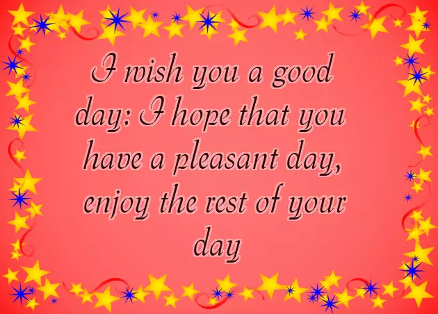 I Wish You A Wonderful Day