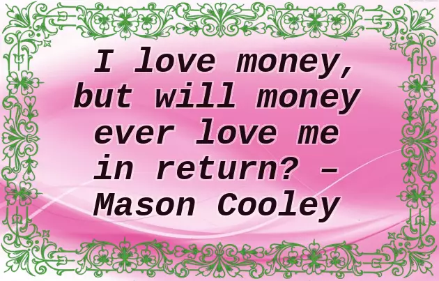 Quotes About Money And Love Quotes About Money And Love