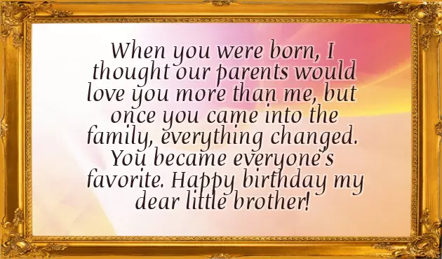 Happy Birthday To My Younger Brother Quotes