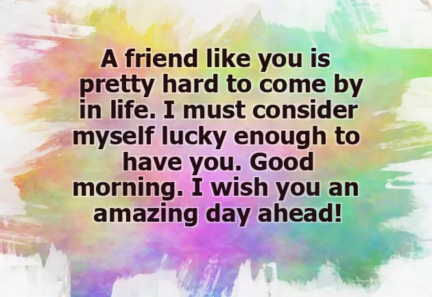 Good Morning Inspirational Message To A Friend