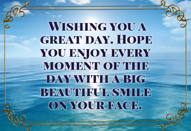 Wishing You A Good Day