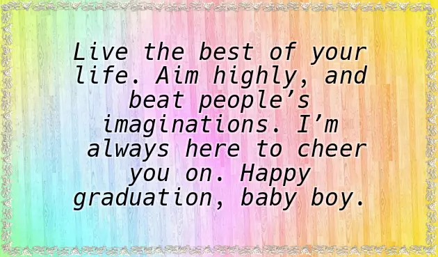 Wishes For Graduation For Son