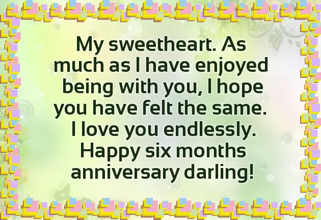 Happy 6 Month Anniversary