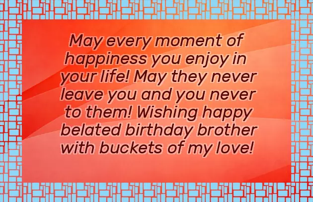 Happy Belated Birthday Wishes Happy Belated Birthday Wishes