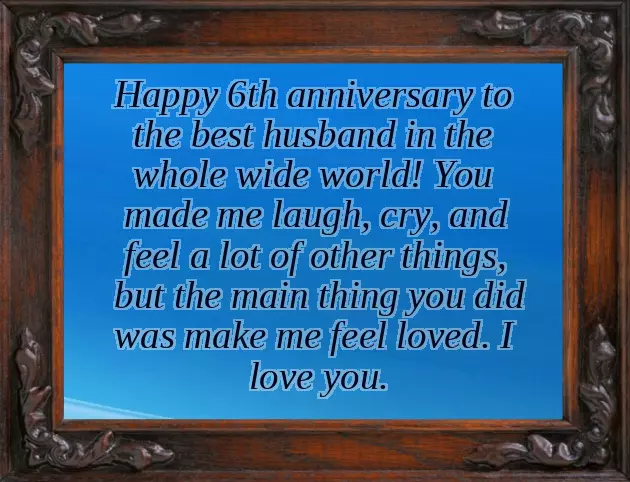 6Th Wedding Anniversary Quotes For Husband
