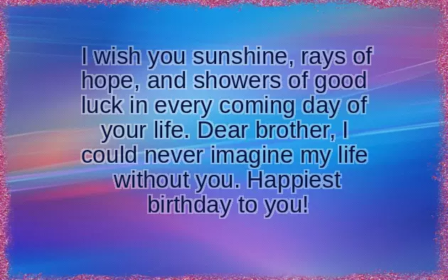 Best Quotes For Birthday Of Brother Best Quotes For Birthday Of Brother