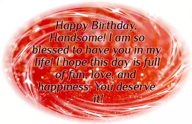 Happy Birthday To You Handsome