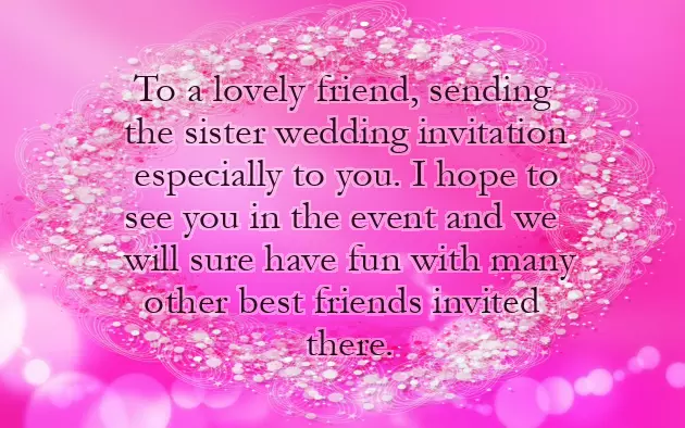 My Sister Marriage Invitation Message To Friends My Sister Marriage Invitation Message To Friends