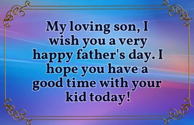 Son Fathers Day Wishes Son Fathers Day Wishes