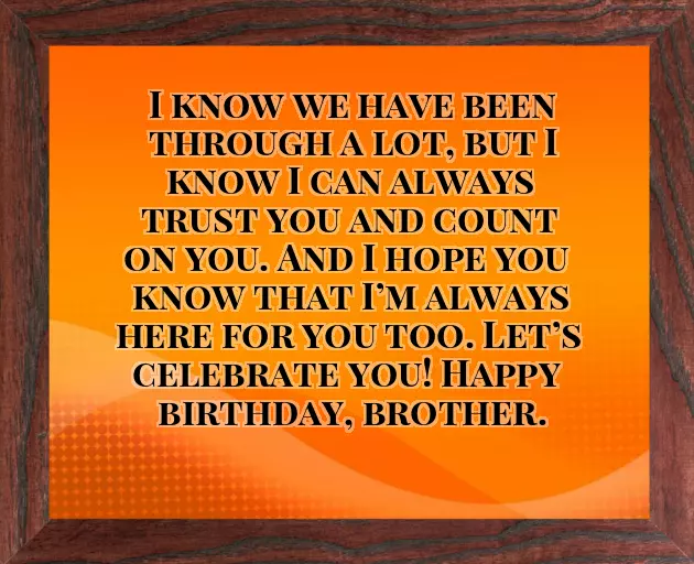 Happy Birthday To An Amazing Brother