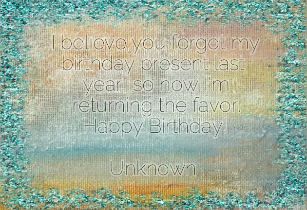 Happy Birthday Bff Funny Quotes