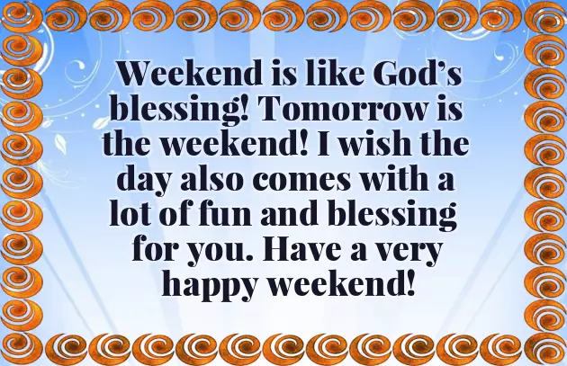 Happy Weekend Good Morning