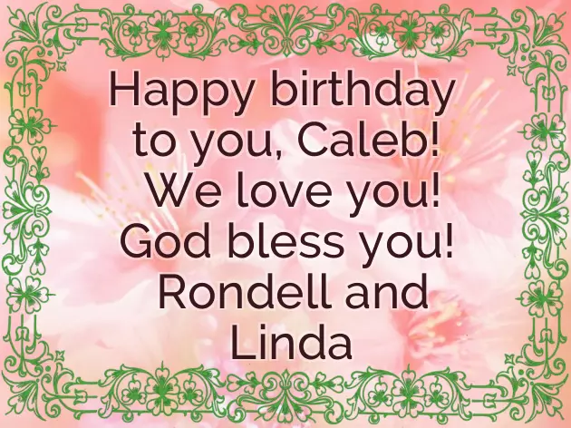 Happy Birthday To Caleb