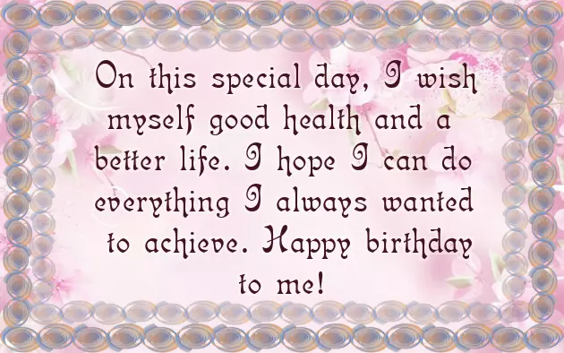 Wishing Myself Happy Birthday Wishing Myself Happy Birthday
