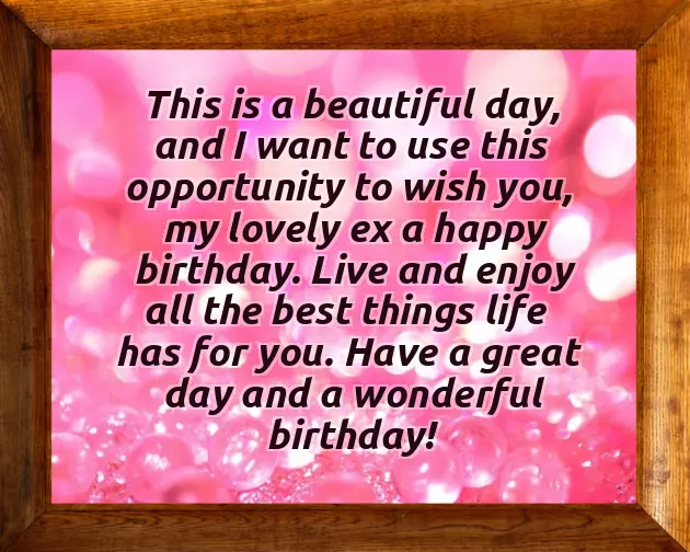 Best Birthday Wishes To My Ex Girlfriend Best Birthday Wishes To My Ex Girlfriend