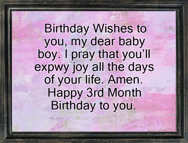 3Rd Month Birthday Wishes For Baby Boy 3Rd Month Birthday Wishes For Baby Boy
