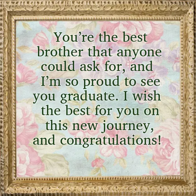 Brother Congratulations Quotes Brother Congratulations Quotes