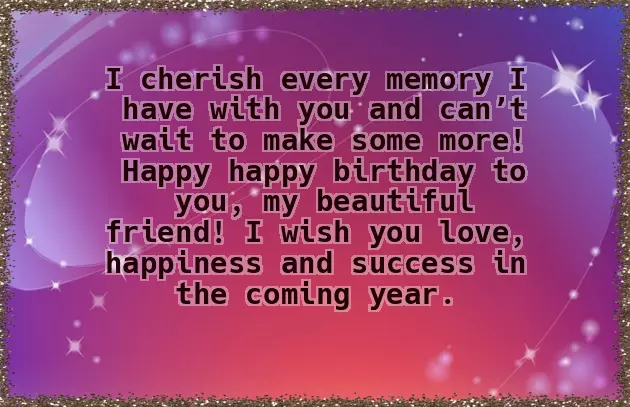 Birthday Wishes To A Dear Friend Female Birthday Wishes To A Dear Friend Female