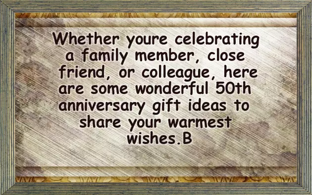 50 Year Wedding Anniversary Gift