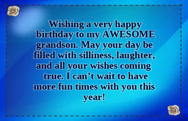 Birthday Wishes To Grandson From Grandfather