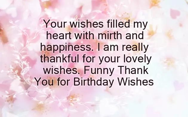 Thank You All For Your Warm Wishes On My Birthday