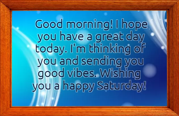 Beautiful Saturday Good Morning Beautiful Saturday Good Morning