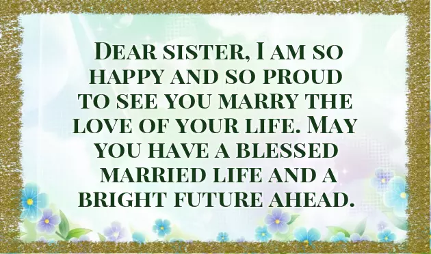 Wedding Wishes For Sister Messages