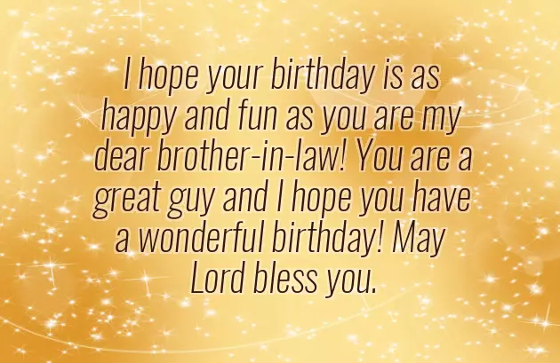 Happy Birthday To My Brother In Law Quotes Happy Birthday To My Brother In Law Quotes