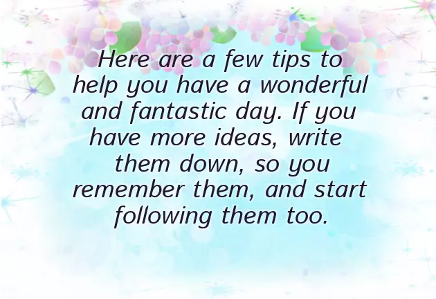 I Wish You Have A Wonderful Day