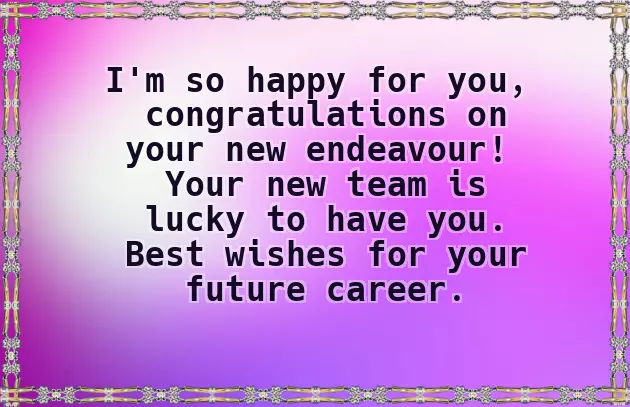 Congrats Someone For New Job