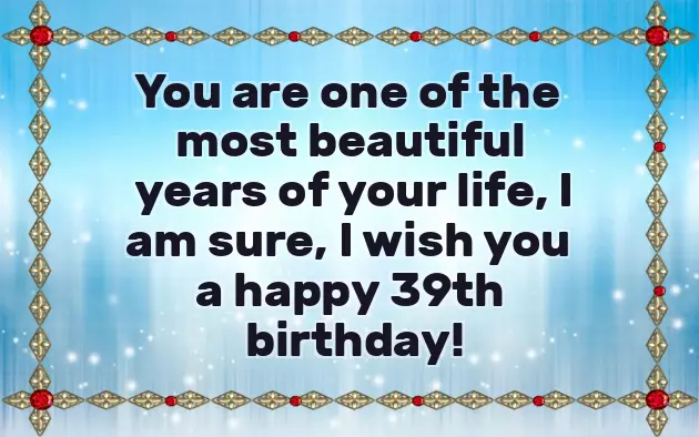 Happy 39Th Birthday