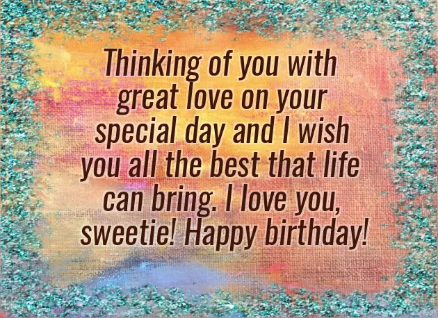 Birthday Wishes To A Sweetheart Birthday Wishes To A Sweetheart